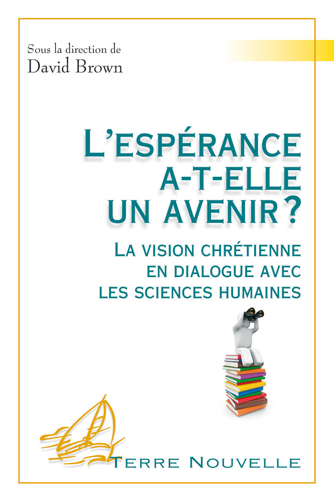 L'espérance a-t-elle un avenir ?